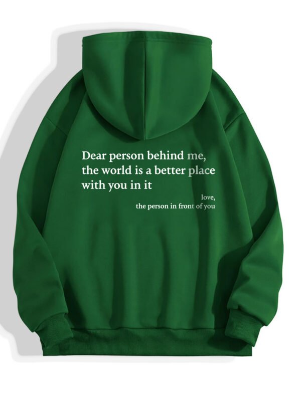 Positive Message Hoodie – 'Dear Person Behind Me, The World Is Better With You In It' – Women's & Unisex Plush Letter Printed Kangaroo Pocket Hoodie - Image 3