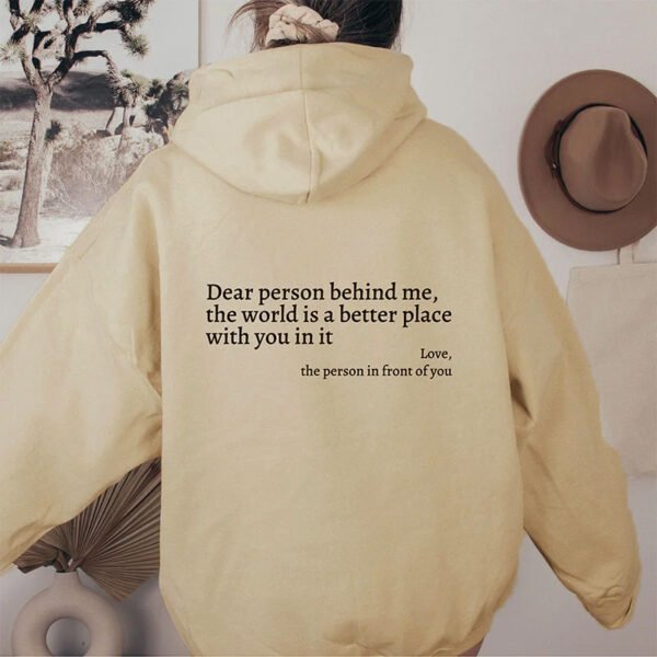 Positive Message Hoodie – 'Dear Person Behind Me, The World Is Better With You In It' – Women's & Unisex Plush Letter Printed Kangaroo Pocket Hoodie - Image 10