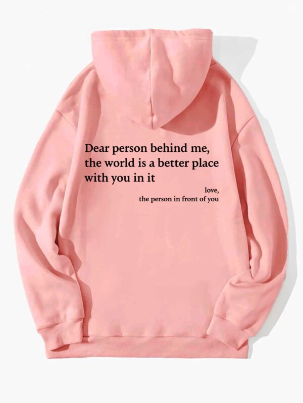 Positive Message Hoodie – 'Dear Person Behind Me, The World Is Better With You In It' – Women's & Unisex Plush Letter Printed Kangaroo Pocket Hoodie - Image 8